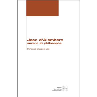 Jean d'Alembert, savant et philosophe