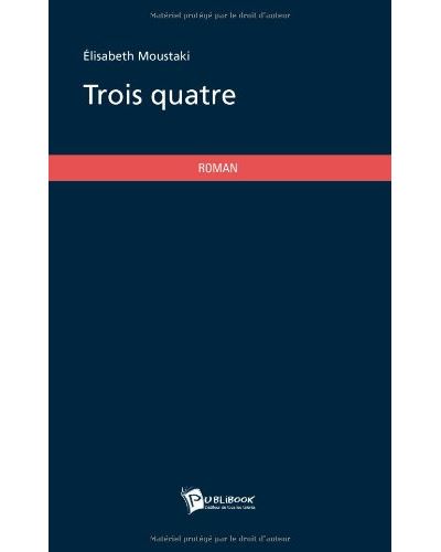 Trois quatre