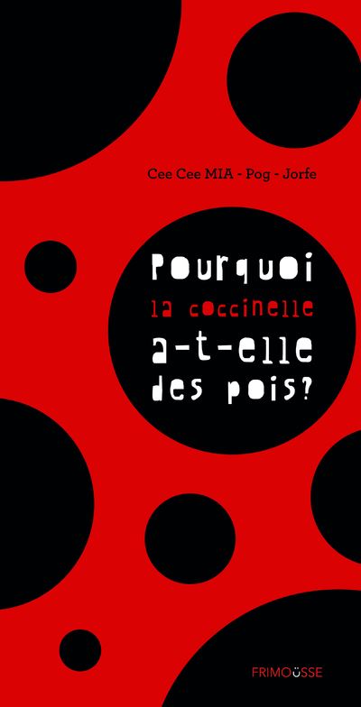Pourquoi la coccinelle a-t-elle des pois