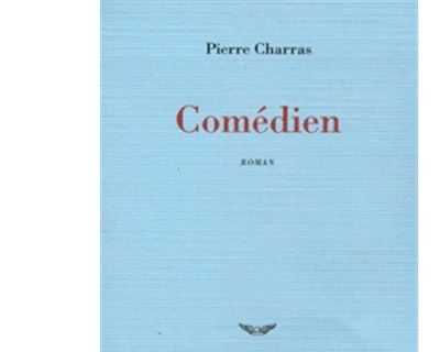 Comédien - Pierre Charras - broché