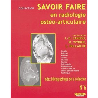Savoir faire en radiologie osteo-articulaire