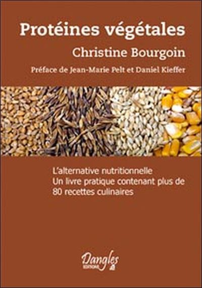 Protéines végétales - Légumineuses, céréales, algues... L'alternative nutritionnelle