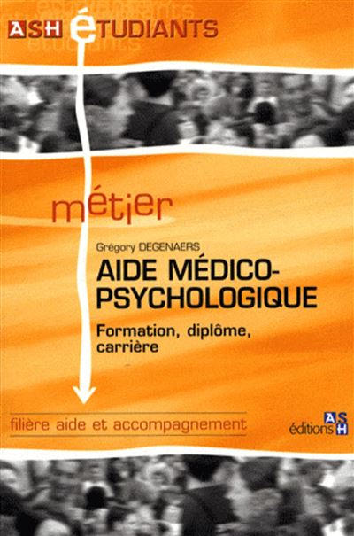 Aide médico-psychologique - Grégory Degenaers - broché