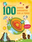 100 choses amusantes sur la terre