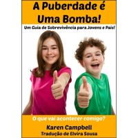 A Puberdade é Uma Bomba!