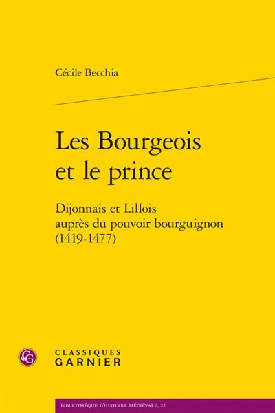Les bourgeois et le prince dijonnais et lillois aupres du