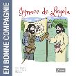 En bonne compagnie - Ignace de Loyola
