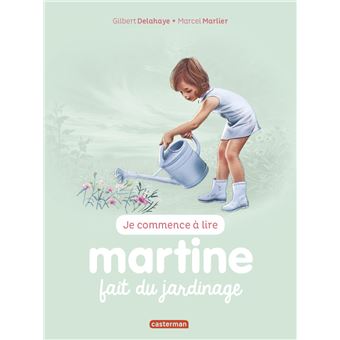 Martine Tome Martine fait du jardinage Gilbert Delahaye Marcel Marlier cartonné