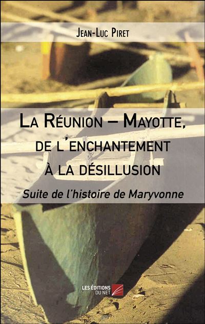 La reunion - mayotte, de l'enchantement a la desillusion - s