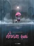 Le Dernier Quai - histoire complète