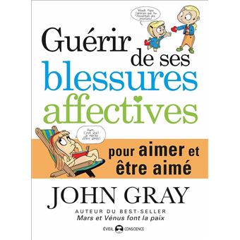 Guérir de ses blessures affectives