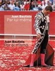 Juan Bautista par lui-même