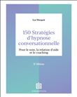 150 stratégies d'hypnose conversationnelle
