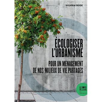 Écologiser l'urbanisme