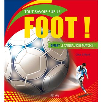 Tout Savoir Sur Le Foot Relie Clive Gifford Achat Livre Fnac