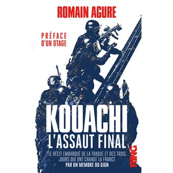 Kouachi L Assaut Final Recit Embarque De La Traque Et Des Trois Jours Qui Ont Change La France Broche Romain Agure Achat Livre Fnac