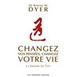 Changez vos pensées, changez votre vie - La sagesse du Tao