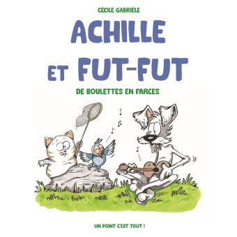 Achille et Fut-Fut de boulettes en farces