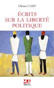 Ecrits sur la Liberté Politique