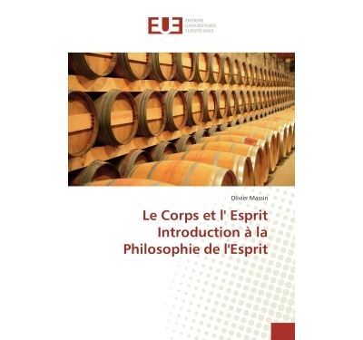 Le Corps et l' Esprit Introduction à la Philosophie de l'Esprit - Olivier Massin - broché