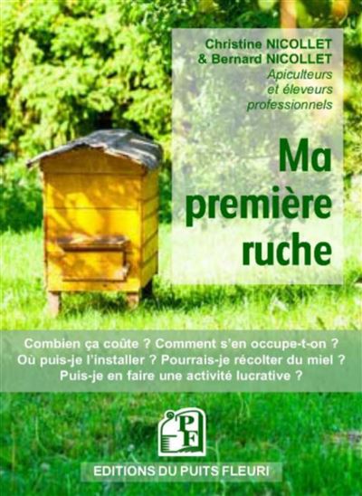 Ma premiere ruche avoir une ruche dans son jardin