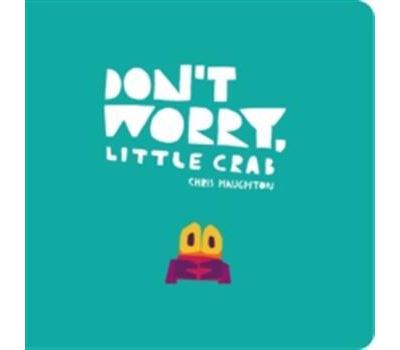 Don't worry, little crab
