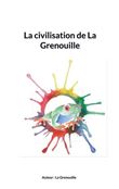 La civilisation de La Grenouille