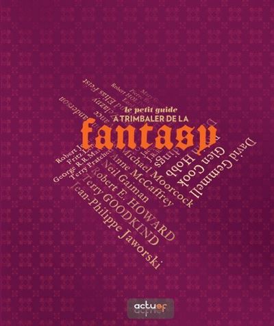 Le petit guide a trimbaler de la fantasy -  Collectif - broché