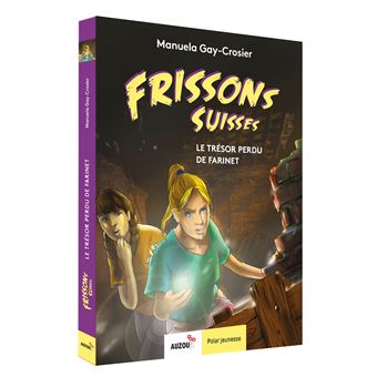 Frissons suisses le trésor perdu de farinet