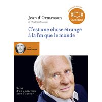 C'est une chose étrange à la fin que le monde