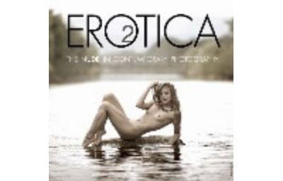 Erotica II - La photographie contemporaine de nu