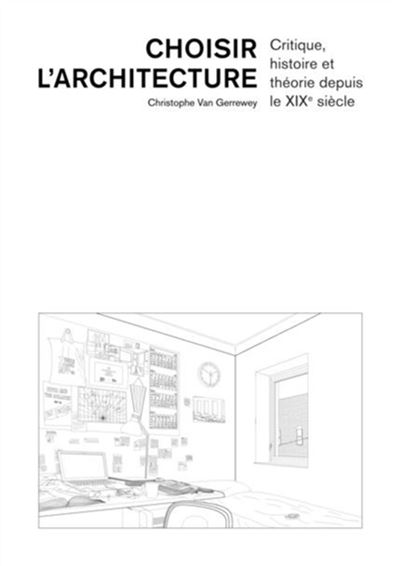 Choisir l'architecture - Christophe Van Gerrewey - broché
