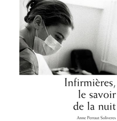 Infirmières, le savoir de la nuit