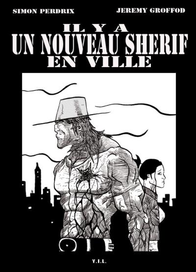Il y a un nouveau shérif en ville
