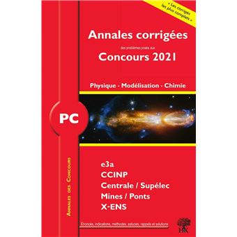 Annales corrigées Concours 2021 - PC Physique, Modélisation, Chimie