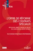 L'offre de réforme des contrats spéciaux - Réflexions libres à partir du projet Henri Capitant