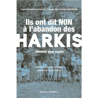 Ils ont dit non à l'abandon des harkis