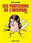 Les praticiens de l'infernal