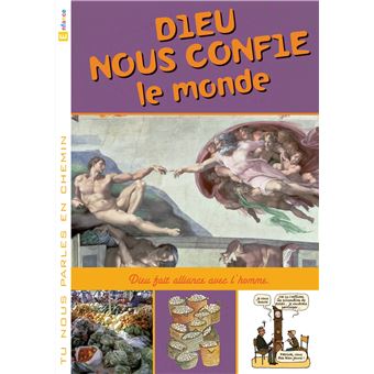 Tu nous parles en chemin - Enfance - 8 - Dieu nous confie le monde