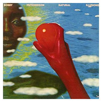 BOBBY HUTCHERSON / NATURAL ILLUSIONS - 洋楽