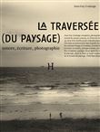 La traversée (du paysage)