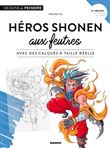 Héros shonen aux feutres