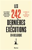 Les 242 dernières exécutions en Belgique