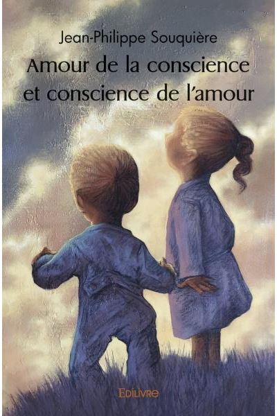 Amour de la conscience et conscience de l'amour