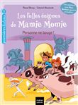 Les folles énigmes de Mamie Momie - Personne ne bouge ! GS/CP 5-6 ans