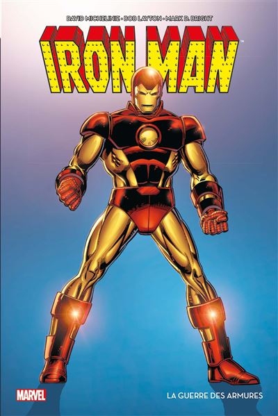 Iron Man : la Guerre des Armures - David Michelinie - cartonné