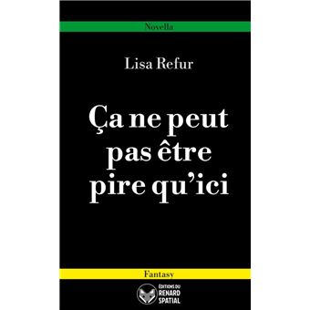 Ça ne peut pas être pire qu’ici - 1