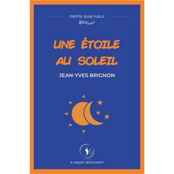 Une étoile au soleil