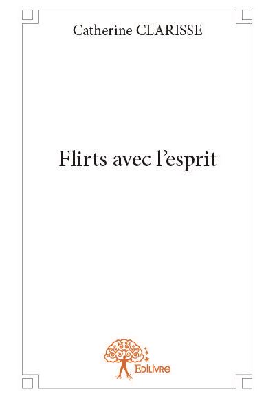 Flirts avec l’esprit