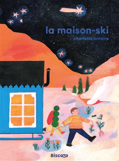 La Maison-ski - Charlotte Lemaire - cartonné
